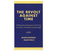 Maricarmen Martínez The Revolt Against Time (Copertina rigida)