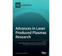 Maricel Agop Advances in Laser Produced Plasmas Research (Copertina rigida)