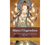 Marīcī Ungesehen: Schutzpraxis für Klarheit, Grenzen und Handlungsfreiheit: Mantra, Visualisierung und Ritualstruktur für den Alltag unter Druck