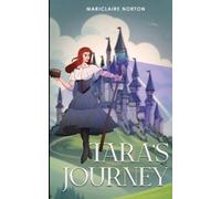 Mariclaire Norton Tara's Journey (Tascabile)