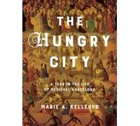 Marie A. Kelleher The Hungry City (Copertina rigida)