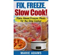 Marie Adams Make Ahead Freezer Meals for the Slow Cooker Large Pr (Tascabile)