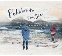 Marie-Andree Arsenault Pebbles to the Sea (Copertina rigida)