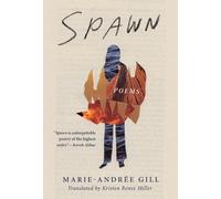 Marie-Andrée Gill Spawn (Tascabile) Literature in Translation Series