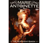 Marie Antoinette: the Scapegoat Queen [DVD] [Edizione: Regno Unito]