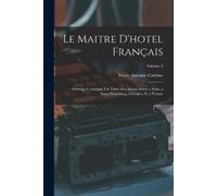 Marie Antonin Carême Le Maitre D'hotel Français (Tascabile)
