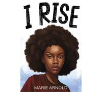 Marie Arnold I Rise (Tascabile)