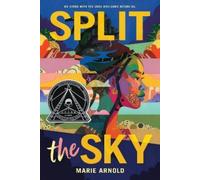 Marie Arnold Split the Sky (Copertina rigida)