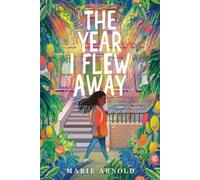 Marie Arnold The Year I Flew Away (Tascabile)