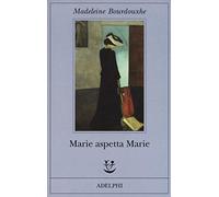 Marie aspetta Marie