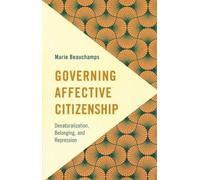 Marie Beauchamps Governing Affective Citizenship (Tascabile)