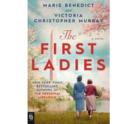 Marie Benedict Victoria Christopher Murray The First Ladies (Tascabile)