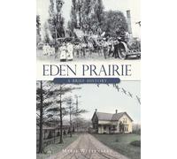 Marie Berger Wittenberg Eden Prairie (Tascabile) Images of America