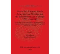 Marie Besse Graves and Funerary Rituals during the Late Neolithic an (Tascabile)