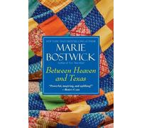 Marie Bostwick Between Heaven and Texas (Tascabile) Too Much, Texas Novel