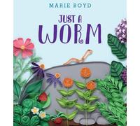 Marie Boyd Just a Worm (Copertina rigida)