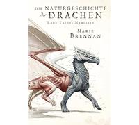 Marie Brennan An Lady Trents Memoiren 1: Die Naturgeschichte (Copertina rigida)