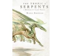 Marie Brennan The Tropic of Serpents (Tascabile) Lady Trent Memoirs