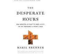 Marie Brenner The Desperate Hours (Tascabile)