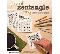 Marie Browning Suzanne McNeill Sandy Bartholomew Joy of Zentangle (Tascabile)