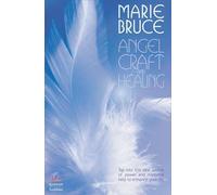 Marie Bruce Angel Craft and Healing (Tascabile)