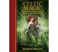 Marie Bruce Celtic Magic (Copertina rigida) Arcturus Gilded Magic