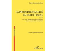 Marie-Caroline Lefebvre La proportionnalité en droit fiscal (Tascabile)