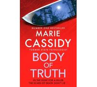 Marie Cassidy Body of Truth (Tascabile)