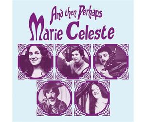 Marie Celeste And The Perhaps (Vinyl LP)