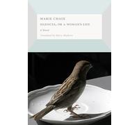 Marie Chaix Silences, or a Woman's Life (Tascabile) French Literature