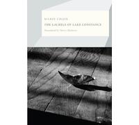 Marie Chaix The Laurels of Lake Constance (Tascabile)