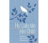 Marie Chapian He Calls Me His Child (Tascabile)