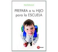 MARIE CHARBONNIAUD PREPARA A TU HIJO PARA LA ESCUELA (Tascabile)
