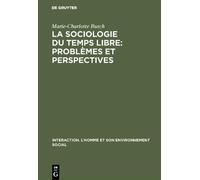 Marie-Charlotte Busch La sociologie du temps libre (Copertina rigida)