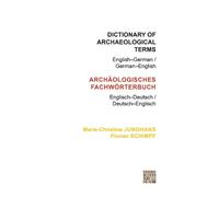 Marie-Christine Jung Dictionary of Archaeological Terms: English-Ge (Tascabile)