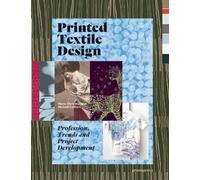 Marie-Christine Noe Printed Textile Design: Profession, Trends and P (Tascabile)