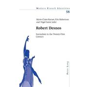 Marie-Claire Barnet Robert Desnos (Tascabile) Modern French Identities