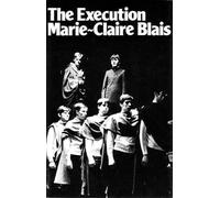 Marie-Claire Blais The Execution (Tascabile)