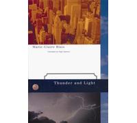 Marie-Claire Blais Thunder and Light (Copertina rigida)