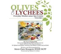 Marie-Claire Bourgeois Olives to Lychees (Tascabile)