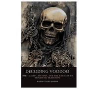 Marie-Claire Joseph Decoding Voodoo (Copertina rigida)