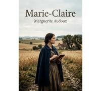 Marie claire: Un voyage interieur dans la fr