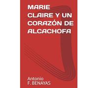 MARIE CLAIRE Y UN CORAZÓN DE ALCACHOFA