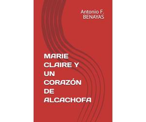MARIE CLAIRE Y UN CORAZÓN DE ALCACHOFA