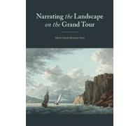Marie Claude Beaulieu Orna 'Narrating' the Landscape (Tascabile)