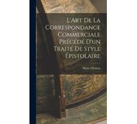Marie Clément L'Art de la Correspondance Commerciale Précédé (Copertina rigida)