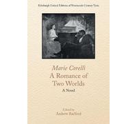 Marie Corelli Marie Corelli, a Romance of Two Worlds (Copertina rigida)