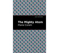 Marie Corelli The Mighty Atom (Copertina rigida) Mint Editions