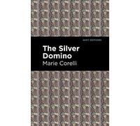 Marie Corelli The Silver Domino (Copertina rigida) Mint Editions