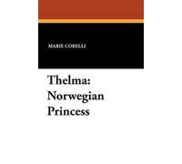 Marie Corelli Thelma (Tascabile)
